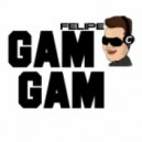 Felipe C - Gam gam