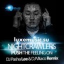 Nightcrawlers - Push The Feeling On (DJ Pasha Lee & DJ Vitaco Remix)