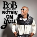 B.o.B feat. Bruno Mars - Nothin\' On You (Lenno Electro House Remix)