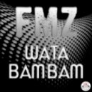 FMZ - Wata Bambam