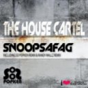 The House Cartel vs. Vandalism - Snoopsafag In Vegas (xaDeu\' Mush Up Line)