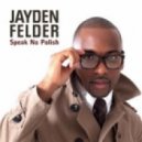 Jayden Felder - Speak No Polish