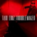 Taio Cruz - Troublemaker