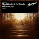 Muzikjunki & Danila - Without You (Tech Dub)