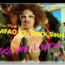 LMFAO VS. Duck Sauce - Sexy And I Know It