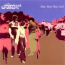 Chemical Brothers - Hey Boy Hey Girl