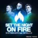 Bodybangers feat. Gerald G - Set The Night On Fire (Rene Rodrigezz Remix)
