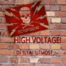DJ 1Lya Utmo5t - High Voltage! ()