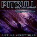 Pitbull ft.Ne-Yo, Nayer - Give Me Everything (Maxigroove Remix)
