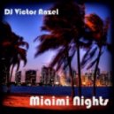 DJ Victor Anzel - Miami Nights ()