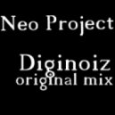 Neo Project - Diginoiz (original mix)