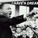 Martin Luther King - I Have A Dream