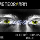Meteor Man (Dj Yury Zet) - Electro explosion vol.8 ()