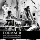Format B - Socks And Sandals (Incognet Remix)