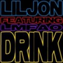 Lil Jon feat LMFAO - Drink (Ralvero Dirty Remix)