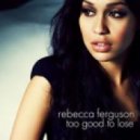 Rebecca Ferguson - Glitter And Gold (Cahill Club Mix)