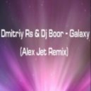 Dmitriy Rs & Dj Boor - Galaxy (Alex Jet Remix)