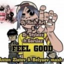 Dj Rich Art, Dj Stylezz ft.Gorilaz - Feel Good (Dj Anton Zlatov & Belyaev Mash Up 2k12)