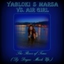 YaBLOKI S MARSA vs. Air girl - The River of Time (Dj Dagaz Mash Up)