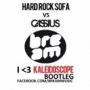 Hard Rock Sofa vs. Cassius - I Love Kaleidoscope