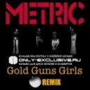 Metric - Gold Guns Girls