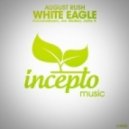 August Rush - White Eagle (Jon Medina Remix)