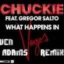 Chuckie feat. Gregor Salto - What Happens In Vegas