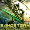 Darude - Sandstorm (Syrebral Remix)