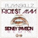 Play-N-Skillz - Richest Man (Sidney Samson Remix)