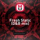 Energy™ - Fresh Static (D&B mix)