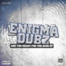 Enigma Dubz - What Must I Do