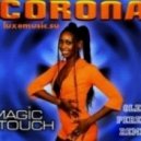 Corona - Magic Touch