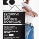 Marco Lys vs. Ramon Tapia vs. Digitalism - Don\'t Go For An Encore (Marco Lys Booty)