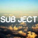Sub Ject - Dreams ()