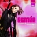 Esmee - It's Summer Because We Say So