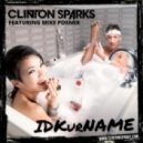 Clinton Sparks Feat. Mike Posner - IDKurName