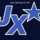 JX - You Belong To Me (Duane Barry Rework)