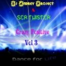 DJ Andrey Project & Ser Twister - Crazy Positive vol 3