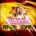 Global Cult feat. Dashius Clay - Barcelona (Gordon & Doyle Remix Edit)