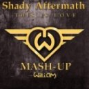 Will.I.Am ft. Eva Simons & Fresh and Juicy - This Is Love (Shady Aftermath Mash-Up)