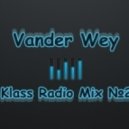 Vander Wey - Klass Radio mix2 ()