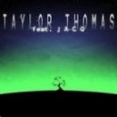 Taylor Thomas, jACQ - Evergreen (Original Mix)