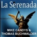 Mike Candys - La Serenada (200K Exclusive Remix)