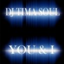 Tima Soul - You & I