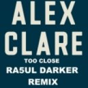 Alex Clare - Too Close (Ra5ul Darker Remix)