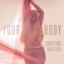 Christina Aguilera - Your Body (Country Club Martini Crew Dirty Extended)