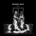 Fever Ray - Keep The Streets Empty For Me (Fine Cut Bodies remix)