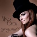 Allison Gray - Break Me