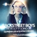 Backstreet Boys - We\'ve Got It Goin\' On (DJ Pasha Lee & DJ Vitaco Remix)