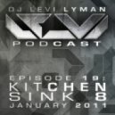 Levi Lyman - Episode 19: Kitchen Sink Mix 8 (January 2011)